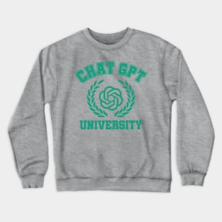 Chat GPT University Crewneck Sweatshirt